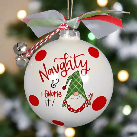 Magnolia Lane "Naughty and I Gnome It" Ceramic Ball Ornament | CeCe's Home & Gifts