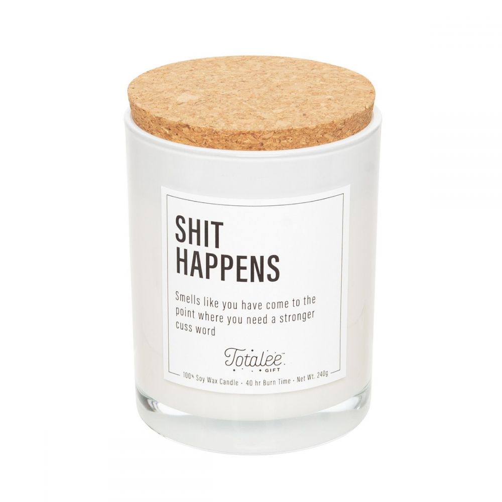 "Sh$%# Happens" Soy Candle from Totalee Gifts - CeCe's Home & Gifts