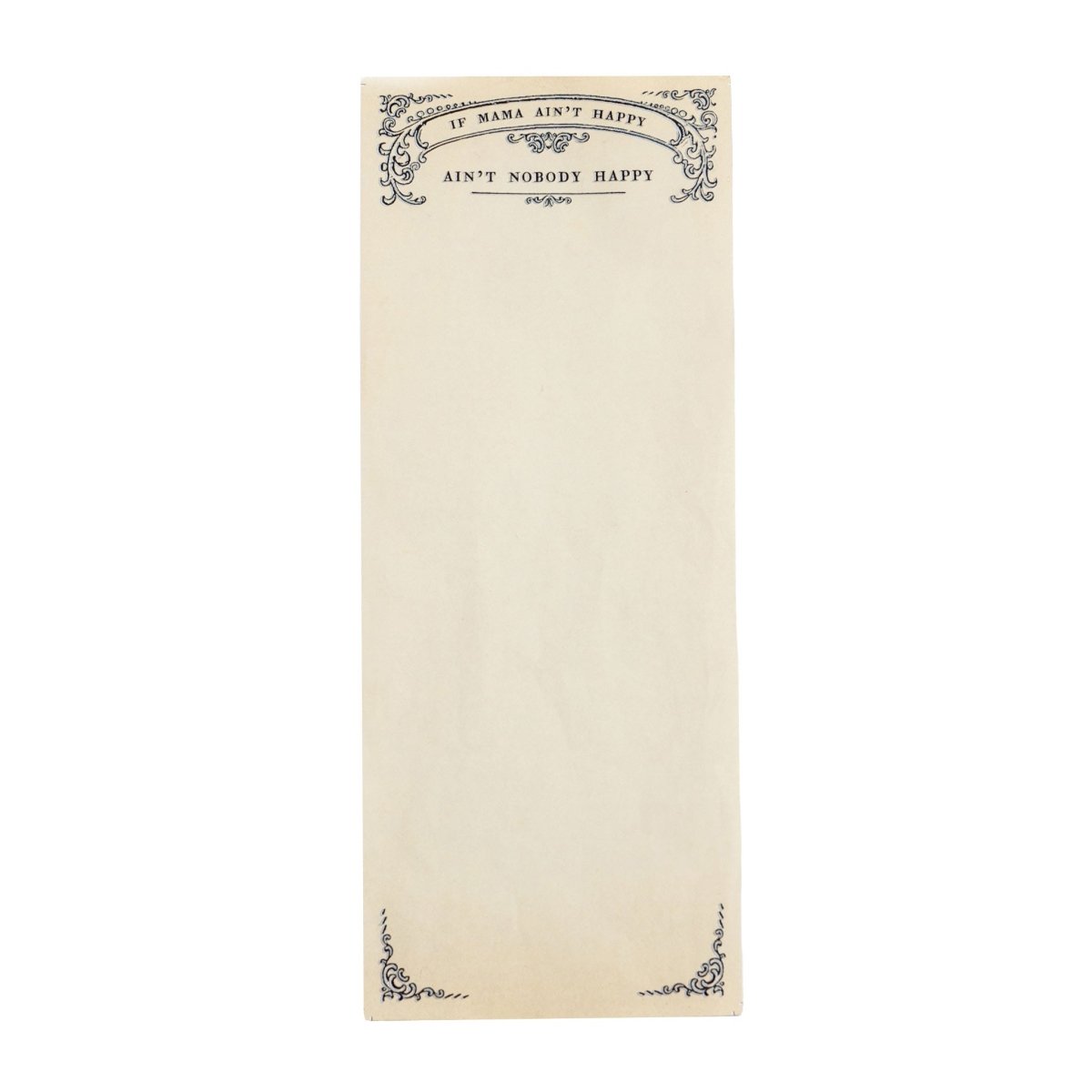 Sugarboo & Co. Sugarboo "If Mom Ain't Happy..." Skinny Notepad | CeCe's Home & Gifts