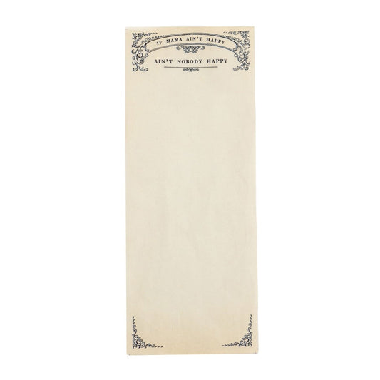 Sugarboo & Co. Sugarboo "If Mom Ain't Happy..." Skinny Notepad | CeCe's Home & Gifts