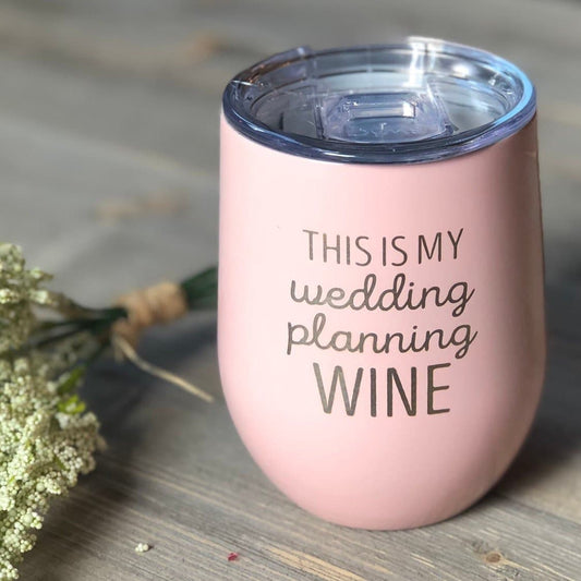 SWIG "This Is My Wedding Planning Cup" Stemless Wine 12oz | CeCe's Home & Gifts - CeCe's Home & Gifts