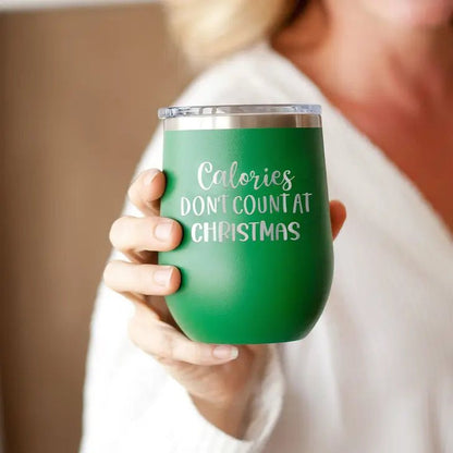 Viv & Lou Viv & Lou Calories Don't Count Insulated Tumbler 12oz | CeCe's Home & Gifts