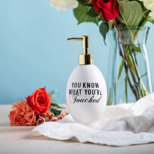 "You Know What You've Touched" Ceramic Soap Dispenser